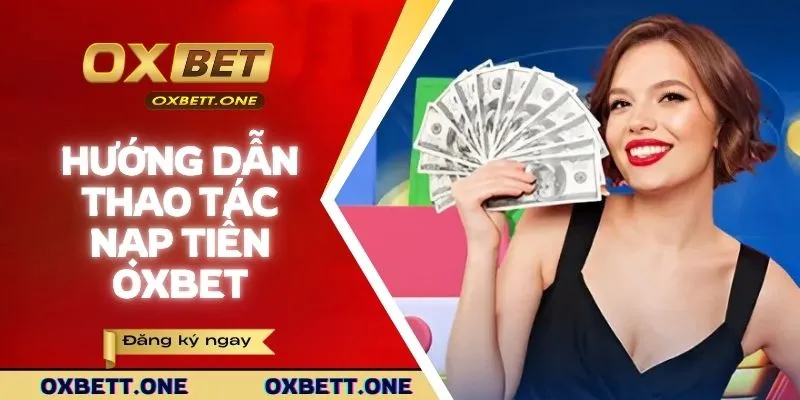 Hướng dẫn thao tác nạp tiền đơn giản cho người mới