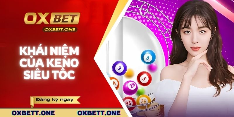 Khái niệm của keno siêu tốc