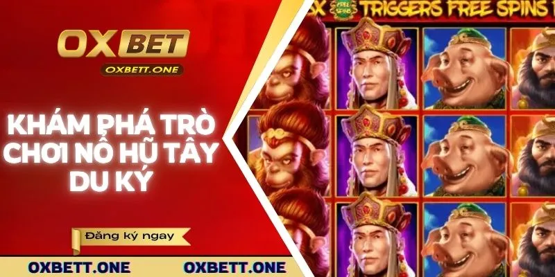 Khám phá trò chơi nổ hũ Tây Du Ký