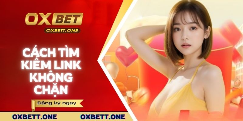 Cách tìm kiếm link không chặn