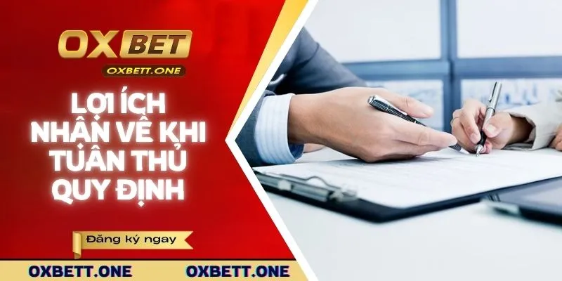 Lợi ích nhận về khi tuân thủ đúng quy định