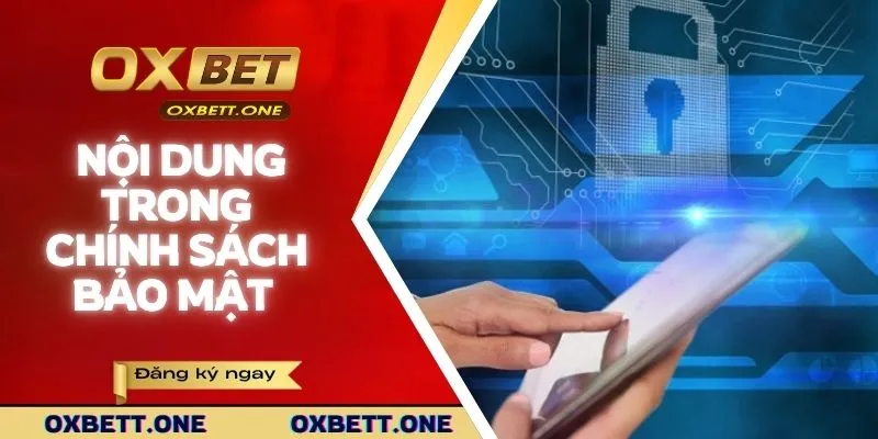 Nội dung có trong chính sách bảo mật 